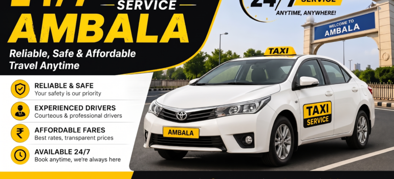 24/7 Taxi Service Ambala – Reliable, Safe & Affordable Travel Anytime