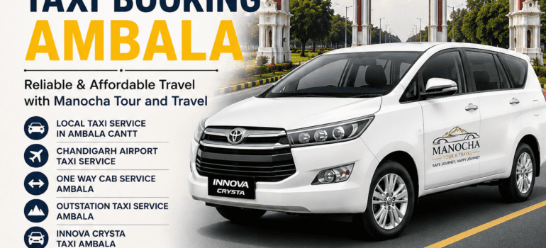 Online Taxi Booking Ambala – Reliable & Affordable Travel with Manocha Tour and Travel