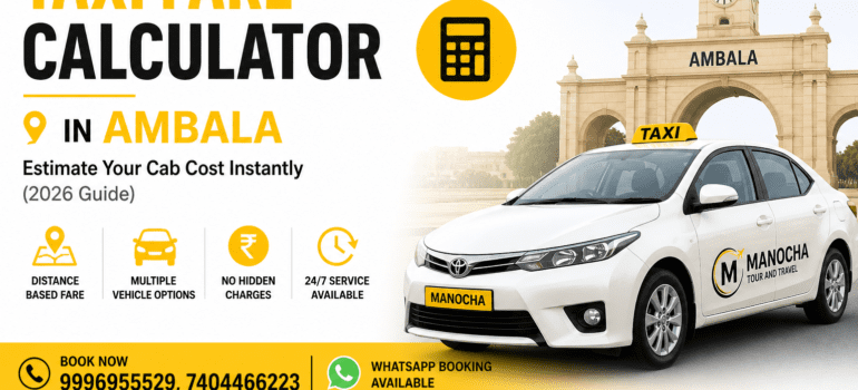 Taxi Fare Calculator in Ambala – Estimate Your Cab Cost Instantly (2026 Guide)