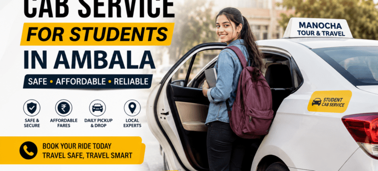 Cab Service for Students in Ambala – Safe & Affordable Travel