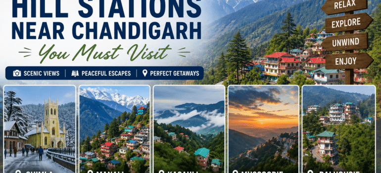 Top Hill Stations Near Chandigarh You Must Visit