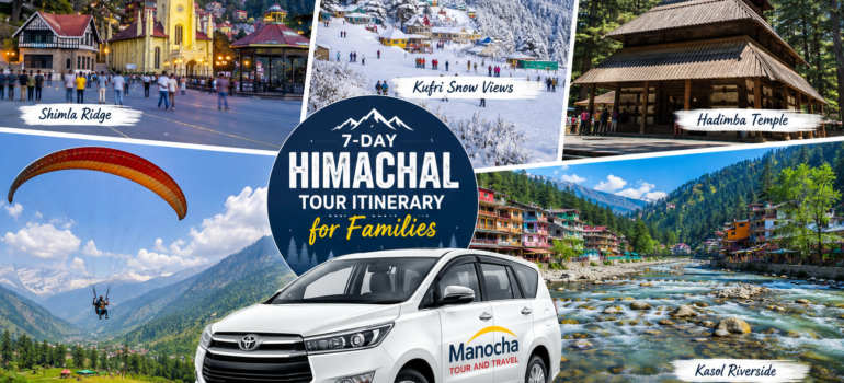 7-Day Himachal Tour Itinerary for Families: The Perfect Family Vacation Guide