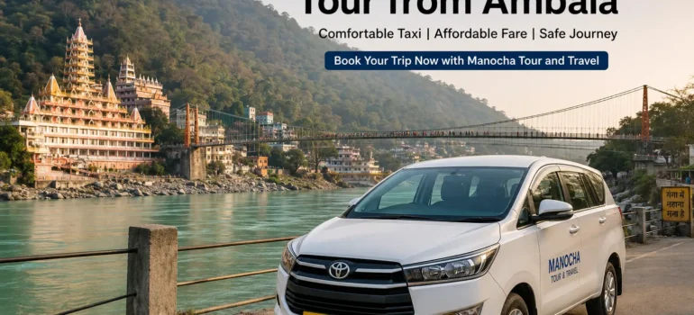 Haridwar Rishikesh Tour from Ambala – Complete Taxi & Travel Guide
