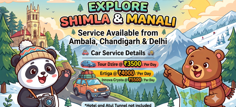 Shimla Manali Tour Package by Car from Ambala, Chandigarh & Delhi – Affordable Taxi Rates